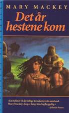 Det år hestene kom