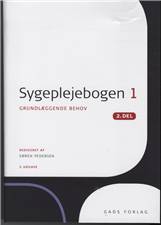 Sygeplejebogen. Bind 1, 2. del : Grundlæggende behov