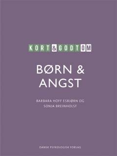 Kort & godt om børn & angst