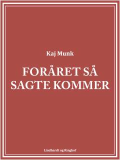 Foråret så sagte kommer