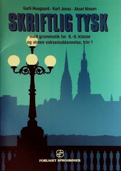 Skriftlig tysk med grammatik for 8.-9. klasse og almen voksenuddannelse, trin 1