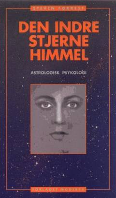 Den indre stjernehimmel : astrologisk psykologi