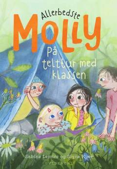 Allerbedste Molly - på telttur med klassen