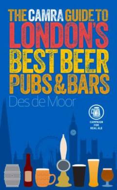 The CAMRA guide to London's best beer, pubs & bars