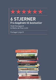 6 stjerner : fra bogdrøm til bestseller
