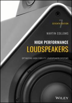 High performance loudspeakers : optimising high fidelity loudspeaker systems