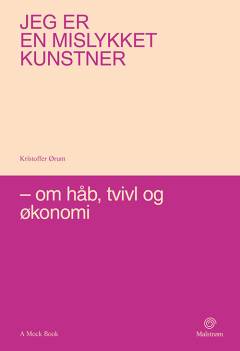 Jeg er en mislykket kunstner