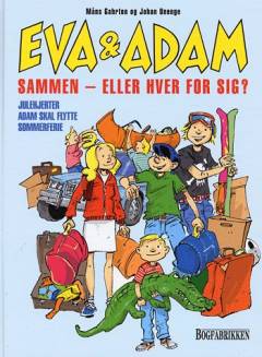 Sammen - eller hver for sig? : Julehjerter, Adam skal flytte, Sommerferie