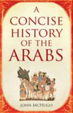 A concise history of the Arabs