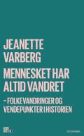 Mennesket har altid vandret – folkevandringer og vendepunkter i historien