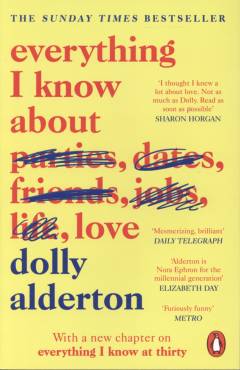 Everything I know about love