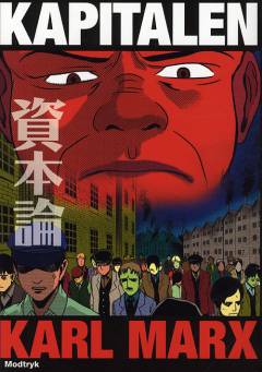 Kapitalen af Karl Marx : en nyfortolkning af Kapitalen
