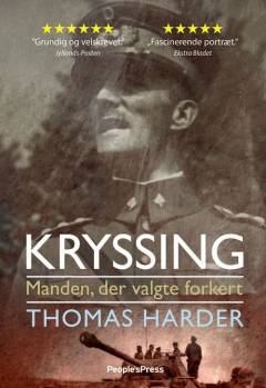 Kryssing : manden, der valgte forkert