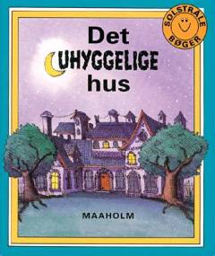 Det uhyggelige hus