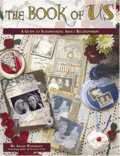 The book of us : a guide to scrapbooking about relationships