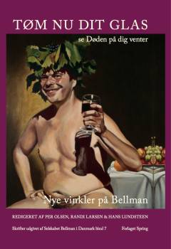 Tøm nu dit glas, se døden på dig venter : nye vinkler på Bellman