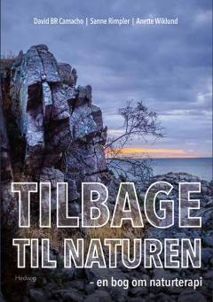 Tilbage til naturen : en bog om naturterapi