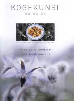Kogekunst nu og da : frugt og grønt i det danske køkken : med opskrifter fra Henne Kirkeby Kro