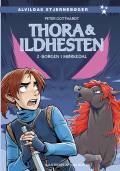 Thora & ildhesten - borgen i Mørkedal