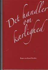 Det handler om kærlighed
