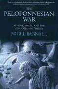 The Peloponnesian war : Athens, Sparta, and the struggle for Greece