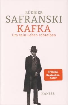 Kafka : um sein Leben schreiben