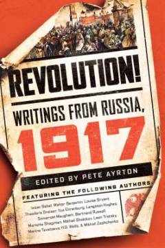 Revolution! : writings from Russia, 1917