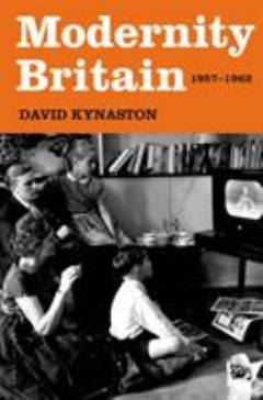 Modernity Britain : 1957-62