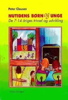 Nutidens børn og unge - de 7-14 åriges trivsel og udvikling