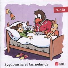 Sygdomslære i børnehøjde - 3-5 år: Sygdomslære i børnehøjde - 6-9 år