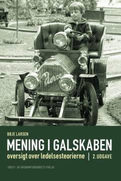 Mening i galskaben : oversigt over ledelsesteorierne