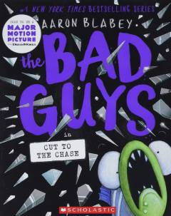 The bad guys in cut to the chase