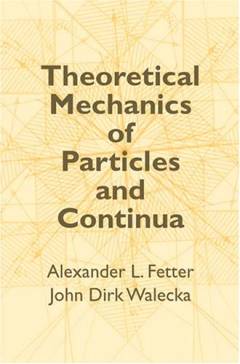 Theoretical mechanics of particles and continua