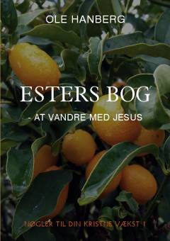 Esters bog - at vandre med Jesus