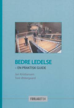 Bedre ledelse : en praktisk guide
