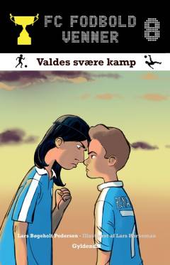 Valdes svære kamp