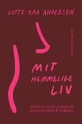 Mit hemmelige liv : personlige fortællinger om overgangsalder og kvindeliv