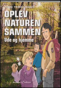 Oplev naturen sammen : ude og hjemme