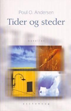 Tider og steder : noveller