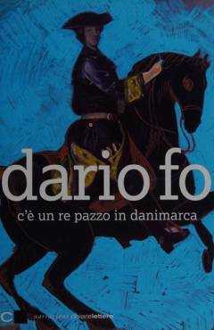 C'è un re pazzo in Danimarca