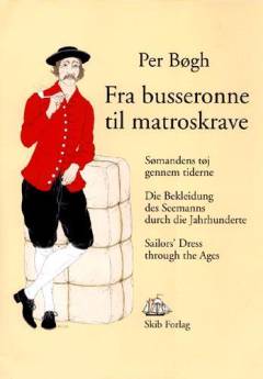 Fra busseronne til matroskrave : sømandens tøj gennem tiderne