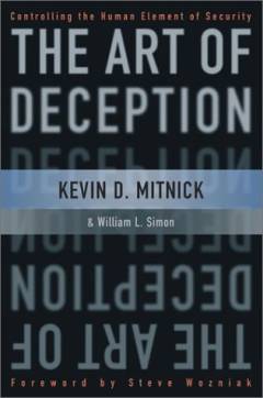 The art of deception : controlling the human element of security
