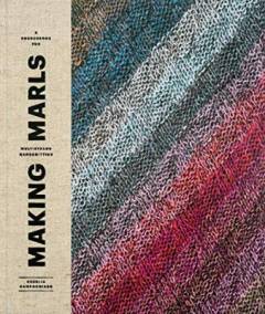 Making marls : a sourcebook for multistrand handknitting