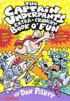 The extra big 'n' extra crunchy Captain Underpant's book o'fun