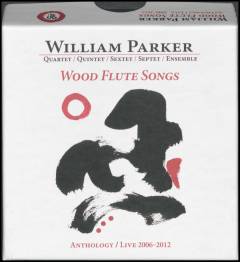 Wood flute songs : anthology - live 2006-2012