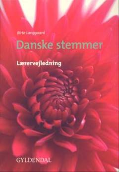 Danske stemmer -- Lærervejledning