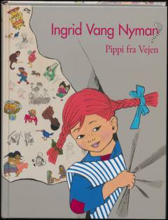 Ingrid Vang Nyman : (1916-1959) : Pippi fra Vejen