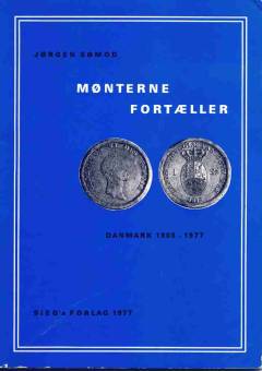 Mønterne fortæller : Danmark 1808-1977