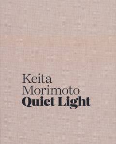 Keita Morimoto - quiet light