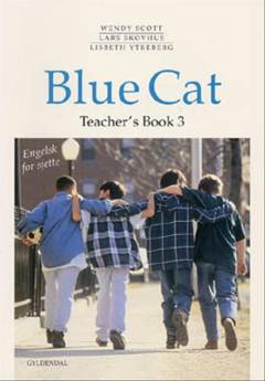Blue cat : \engelsk for sjette\. Teacher's book 3